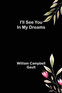 Cover image for I'll See You In My Dreams