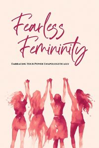 Cover image for Fearless Femininity