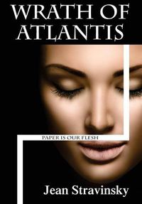 Cover image for Wrath of Atlantis: Paper is our Flesh