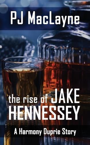 Cover image for The Rise of Jake Hennessey