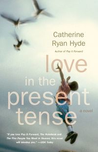 Cover image for Love in the Present Tense