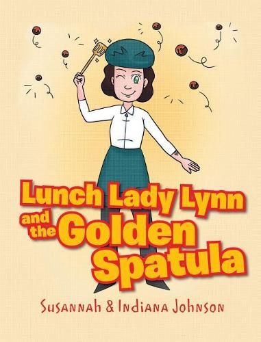 Cover image for Lunch Lady Lynn and the Golden Spatula