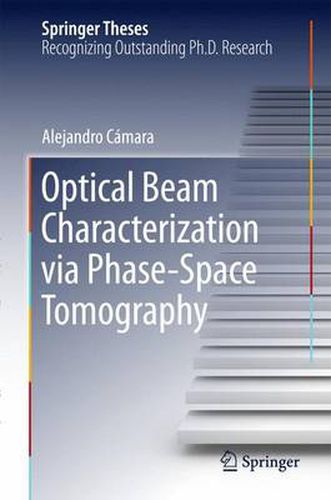 Cover image for Optical Beam Characterization via Phase-Space Tomography