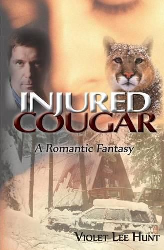 Cover image for Injured Cougar: A Romantic Fantasy