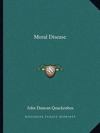 Cover image for Moral Disease