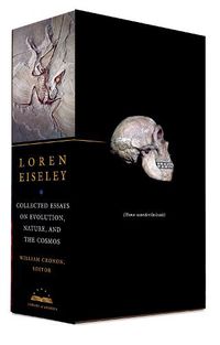 Cover image for Loren Eiseley: Collected Essays on Evolution, Nature, and the Cosmos: A Library of America Boxed Set