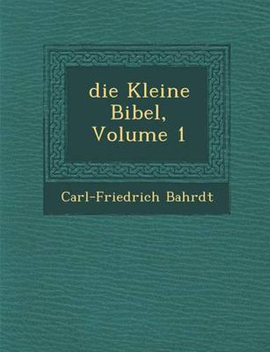 Cover image for Die Kleine Bibel, Volume 1