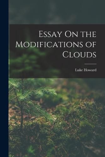 Essay On the Modifications of Clouds