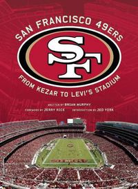 Cover image for San Francisco 49ers: From Kezar to Levi's