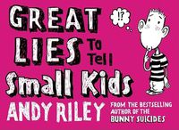 Cover image for Great Lies to Tell Small Kids