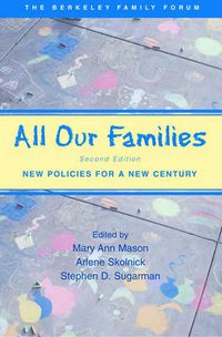 Cover image for All Our Families: New Policies for a New Century