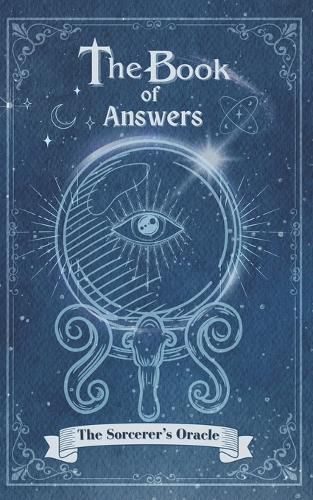 The Book Of Answers The Sorcerer's Oracle
