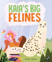 Cover image for Kaia's Big Felines
