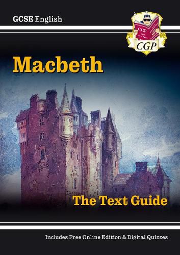 New GCSE English Shakespeare Text Guide - Macbeth includes Online Edition & Quizzes