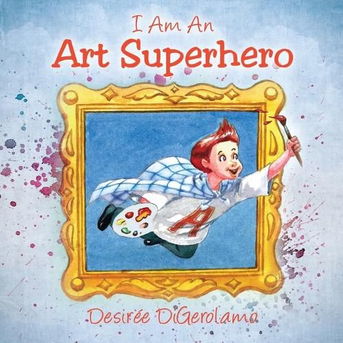 Cover image for I Am An Art Superhero