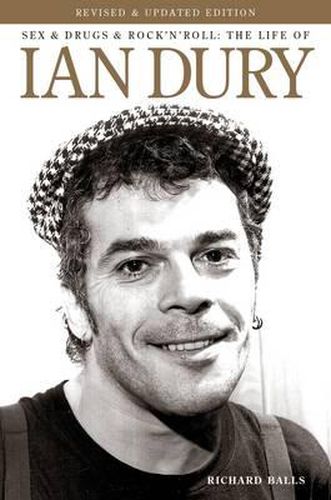 Cover image for Sex and Drugs and Rock 'n' Roll: The Life of Ian Dury