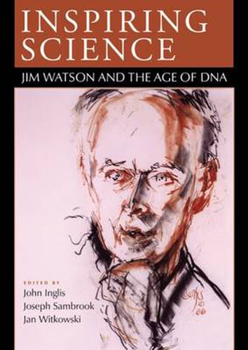 Inspiring Science: Jim Watson and the Age of DNA