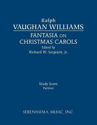 Cover image for Fantasia on Christmas Carols: Study score