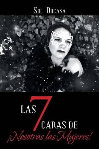 Cover image for Las 7 Caras de !Nosotras las Mujeres!