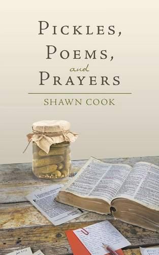 Cover image for Pickles, Poems, and Prayers