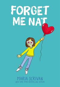 Cover image for Forget Me Nat: A Graphic Novel (Nat Enough #2)