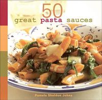 Cover image for 50 Great Pasta Sauces