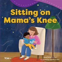 Cover image for Sitting on Mama's Knee