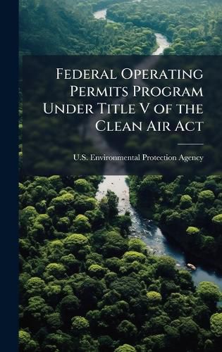 Cover image for Federal Operating Permits Program Under Title V of the Clean Air Act