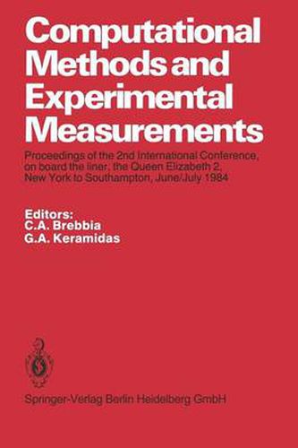 Cover image for Computational Methods and Experimental Measurements: Proceedings of the 2nd International Conference, on board the liner, the Queen Elizabeth 2, New York to Southampton, June/July 1984