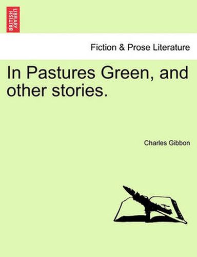 Cover image for In Pastures Green, and Other Stories.