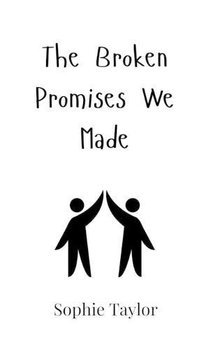 Cover image for The Broken Promises We Made