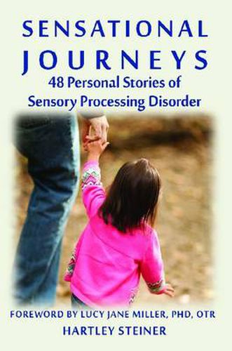 Cover image for Sensational Journeys: 48 Personal Stories of Sensory Processing Disorder