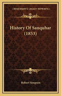 Cover image for History of Sanquhar (1853)