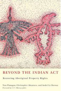 Cover image for Beyond the Indian Act: Restoring Aboriginal Property Rights