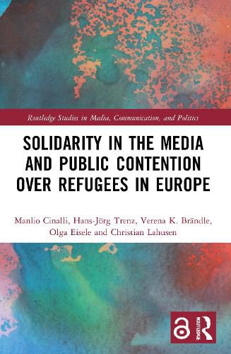 Cover image for Solidarity in the Media and Public Contention over Refugees in Europe