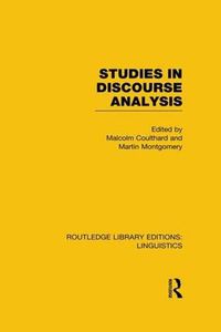 Cover image for Studies in Discourse Analysis (RLE Linguistics B: Grammar)