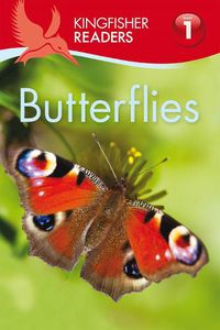Cover image for Kingfisher Readers: Butterflies (Level 1: Beginning to Read)