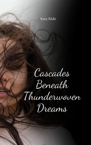 Cascades Beneath Thunderwoven Dreams