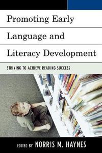 Cover image for Promoting Early Language and Literacy Development: Striving to Achieve Reading Success