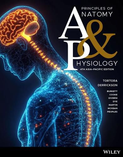 Cover image for Principles of Anatomy and Physiology, 4th Asia-Pacific Edition