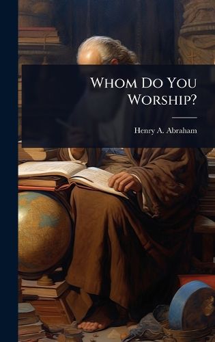 Cover image for Whom Do You Worship?