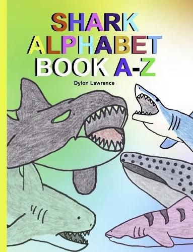 Cover image for SHARK ALPHABET BOOK A-Z