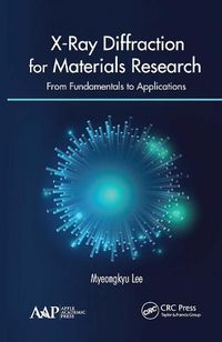 Cover image for X-Ray Diffraction for Materials Research: From Fundamentals to Applications