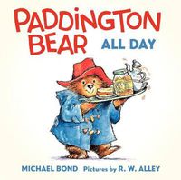 Cover image for Paddington Bear All Day Board Book