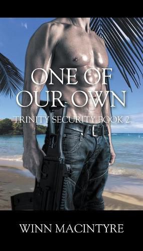 Cover image for One of Our Own: Trinity Security Book 2