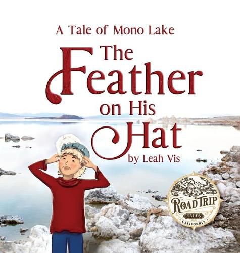 Cover image for The Feather on His Hat: A Tale of Mono Lake