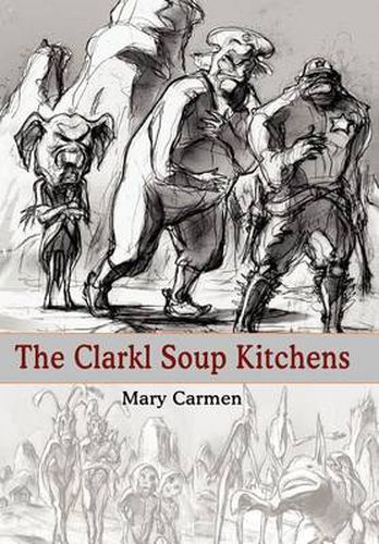 Cover image for The Clarkl Soup Kitchens