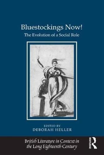 Cover image for Bluestockings Now!: The Evolution of a Social Role