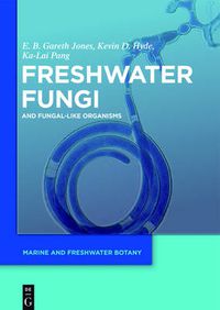 Cover image for Freshwater Fungi: and Fungal-like Organisms