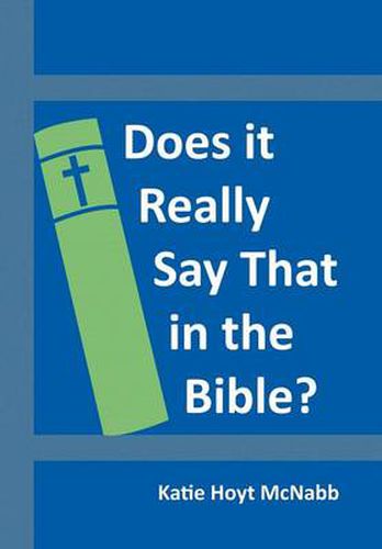 Cover image for Does It Really Say That in the Bible?